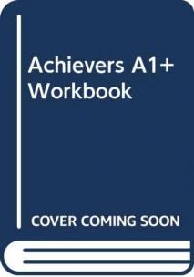 Achievers A1+ Workbook