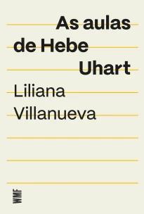 As aulas de Hebe Uhart