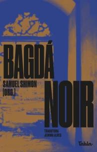 Bagdá Noir