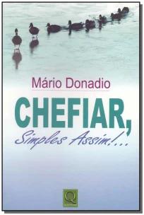 Chefiar, Simples Assim!..