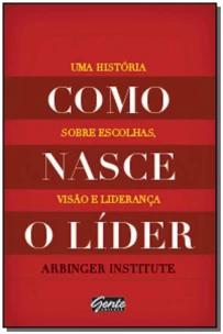 Como Nasce o Líder