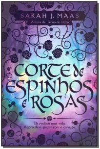 Corte de espinhos e rosas (Vol. 1)