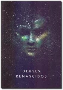 Deuses renascidos