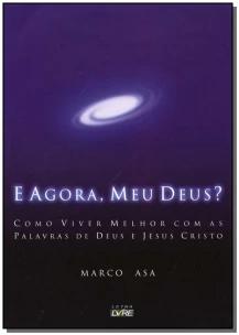 e Agora, Meu Deus