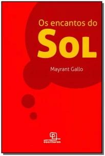 Encantos do Sol, Os
