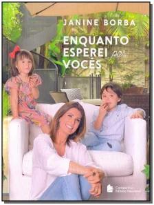 Enquanto Esperei por Vocês