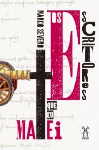 Os escritores que eu matei