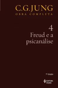 Freud e a psicanálise - Vol. 4