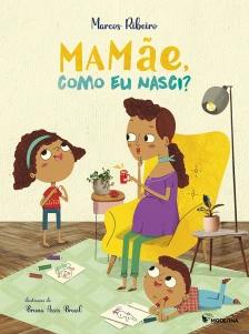 Mamãe, como eu nasci?