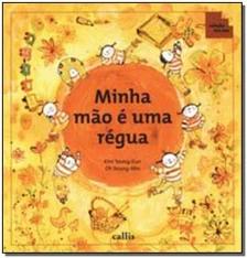 Minha Mão é uma Régua - Partes do Corpo como Instrumentos de Medida - 2ª edição - Coleção Tan Tan