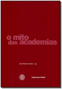 Mito das Academias, O