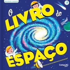 Pequenos Curiosos - O Livro do Espaço