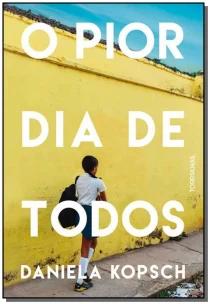 o Pior Dia De Todos
