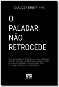 O Paladar não Retrocede