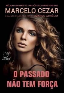 O passado não tem força