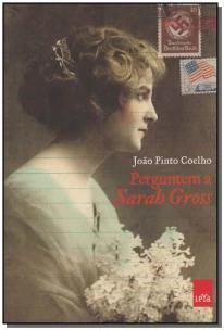 Perguntem a Sarah Gross