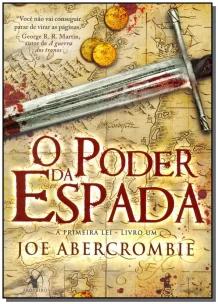 o Poder Da Espada - (a Primeira Lei - Livro Um)