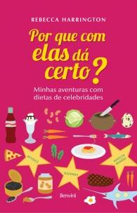 Por que com elas dá certo?
