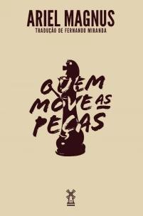 Quem move as peças