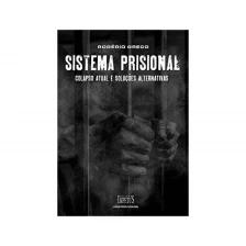 Sistema Prisional - Colapso Atual e Soluções Alternativas - 05Ed/20