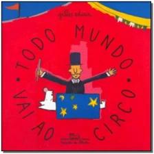 Todo mundo vai ao circo