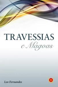 Travessias e Mágoas