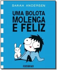Uma bolota molenga e feliz