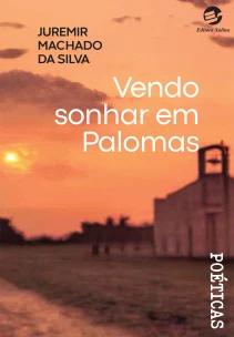 Vendo Sonhar Em Palomas