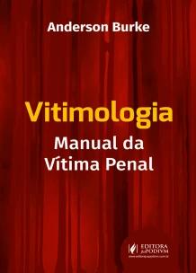 Vitimologia - Manual da Vítima Penal - 01Ed/19
